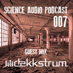 Science Audio Podcast 007 Guest Mix
