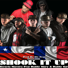 Esencia Maestra - Shook It Up Ft Daddy Mory, Daddy Gal (Prod. By Efe Frans)