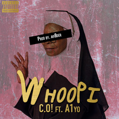 C.O! - Whoopi ft. A1yo