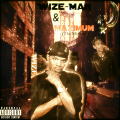 Wize-Man Feat Maximum-Nothing In The World