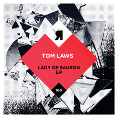 Tom Laws - Lady Of Sauron (Original Mix)