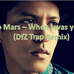 Bruno Mars - When I Was Your Man (DzF Trap Remix)