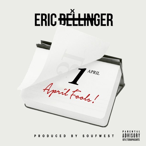 Eric Bellinger - April Fool's (Prod. by Soufwest)