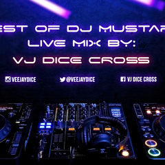 THE BEST OF DJ MUSTARD HITS MIXTAPE LIVE SET-VJ DICE CROSS