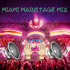 Miami Mainstage Mix
