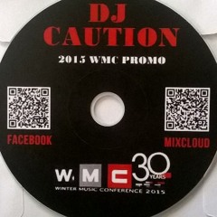 DJCAUTION 2015 WMC PROMO MIX