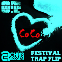 O.T. Genasis-Coco (Chris Rodgers Festival Trap Flip)