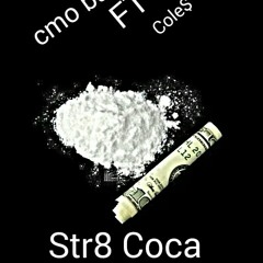 "Str8 Coca" (mastered)
