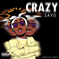 Crazy [Prod. By Yosef]