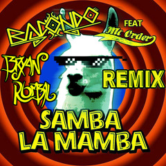 Bacondo-Samba La Mamba (Bryan Rombal-Remix )