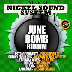 June Bomb Riddim by Dj Nickel