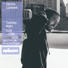 Rinse FM Podcast - Galcher Lustwerk - 31st March 2015