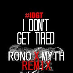 Kevin Gates - I Don't Get Tired (Rono x MYTH Trap Remix)
