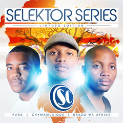 SELEKTOR SERIES - Limpopo Edition - Chymamusique [Mini Mix]