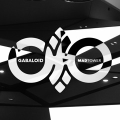 Gabaloid - Mad Tower