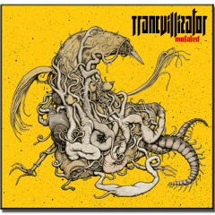 Trancvillizator - Mutated