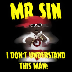 I Don't Understand This Man!