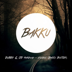 DVBBS & Jay Hardway - Voodoo (BaKKu Bootleg)