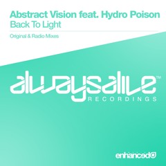 Abstract Vision feat. Hydro Poison - Back To Light (Original Mix) [OUT NOW]