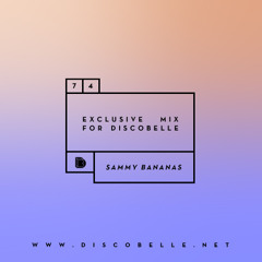Discobelle Mix 074: Sammy Bananas