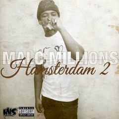 MALC MILLIONS - HUSTLE