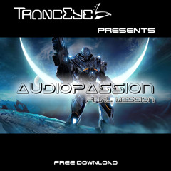 TrancEye pres. Audiopassion - Final Mission (Original Mix) [FREE GIVEAWAY]