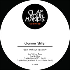 Premiere: Gunnar Stiller - Say Nothing (MSTCH Remix)