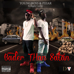 YoungBoss Ft PIIIAR & Jiggly Carter - Badder Than Satan