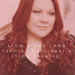 LION AND THE LAMB - Yasmina Hunzinger & Timo Böcking