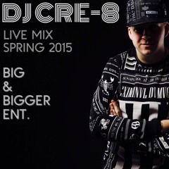 *DJ CRE-8* LIVE_MIX - SPRING 2015