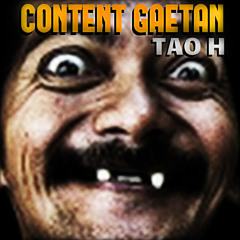 Tao H - Content Gaétan [FREE DOWNLOAD]