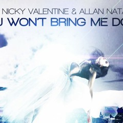 Nicky Valentine & Allan Natal - You Won't Bring Me Down (dmarcodj) Omegahitz Remix