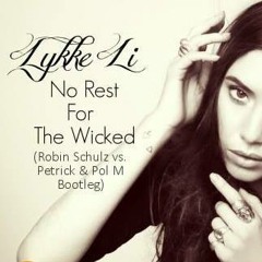 Lykke Li - No Rest For The Wicked (Robin Schulz Vs. Petrick & Pol M Bootleg)