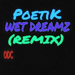 Wet Dreamz (Remix)