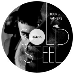 Solid Steel Radio Show 3/4/2015 Part 1 + 2 - Young Fathers