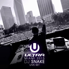 DJ SNAKE LIVE - MIAMI ULTRA 2015