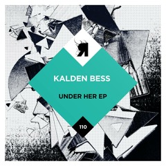 Kalden Bess - Under Her (Original Mix) [Respekt]
