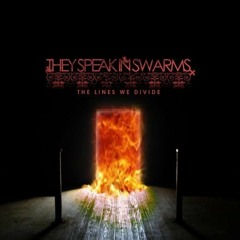 They Speak in Swarms - Second Skin