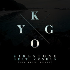 Firestone - Kygo Ft. Conrad (Joe Kinni Remix)