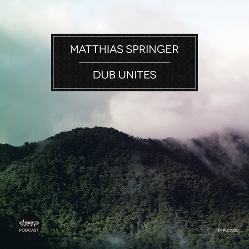 [dtpod020] Matthias Springer - Dub Unites