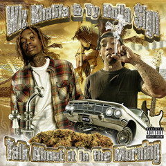Say No More (Wiz Khalifa x Ty Dolla $ign ~ Talk About it in the Morning EP)