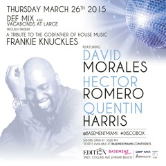 LIVE : David Morales // Def Mix pres. A Tribute To Frankie Knuckles @ Basement Miami // March 2015