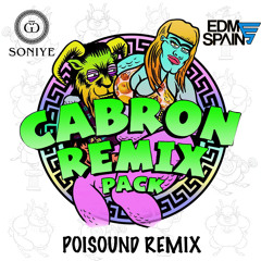 Soniye - CABRON ( Poisound Remix )