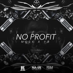 Meek - No Profit ft. YB