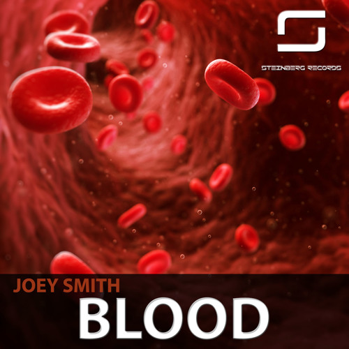 JOEY SMITH - Blood (Original Mix) [Steinberg Records]