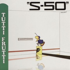 S - 50 Projekt - Tutti Frutti (Vocal Version)