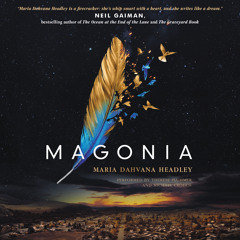 MAGONIA by Maria Dahvana Headley