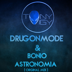 Tony Igy - Astronomia (Bonio & DrugONmode Remix)