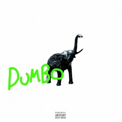 Dumbo Feat Flxwer Child (Prod. Lu$iiid Swank)
