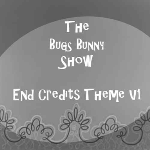 Listen to The Bugs Bunny Show End Credits Theme V1 (Done by The​Skull​X2)  by LooneyTunerIan in The Looney Tunes & Merrie Melodies Reorchestrated TV  Themes playlist online for free on SoundCloud